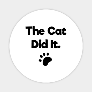 The cat did it Magnet